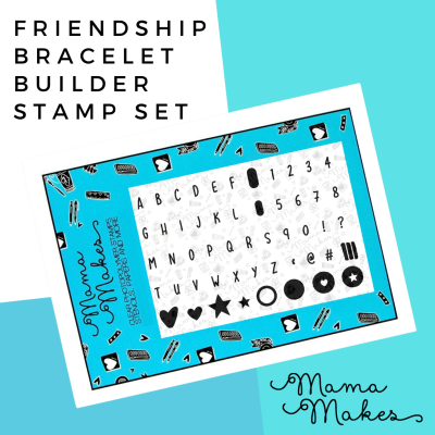 Mama Makes - Friendship Bracelet Builder Stamp Set